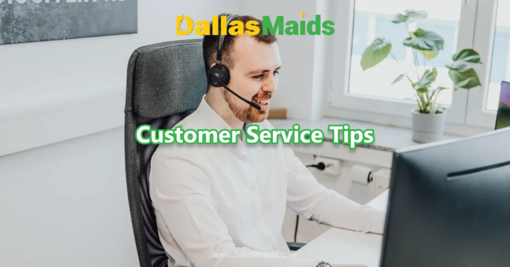 Dallas Maids - Customer Service Tips
