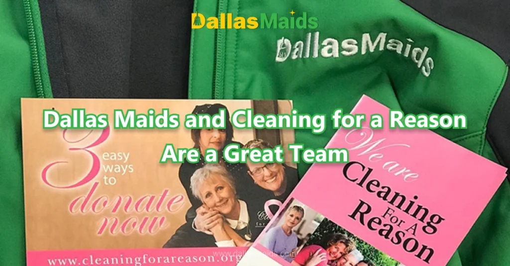 Dallas Maids - Dallas Maids and Cleaning for a Reason Are a Great Team