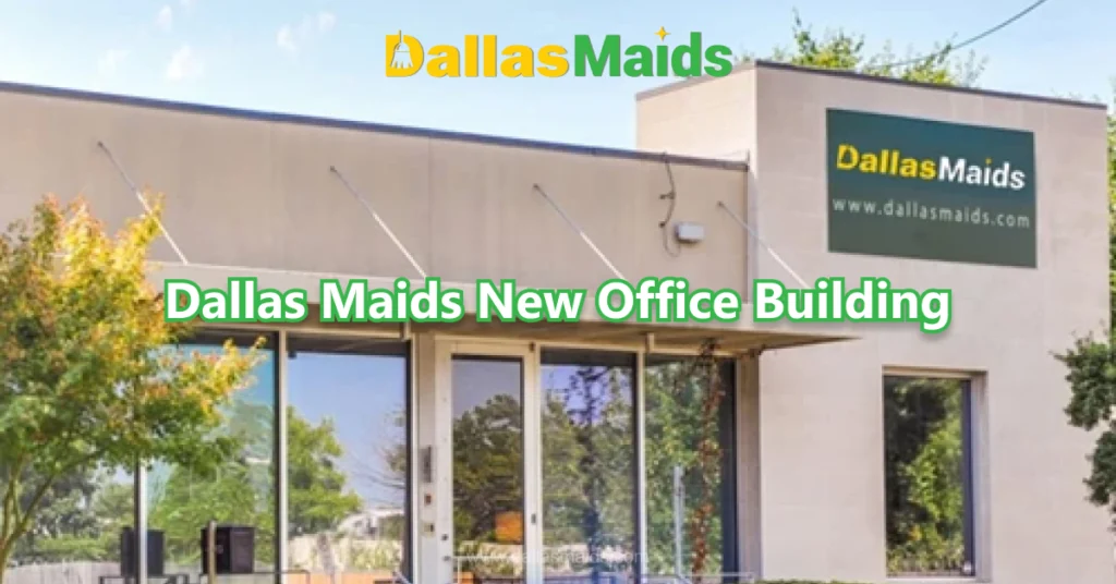 Dallas Maids - Dallas Maids New Office Building