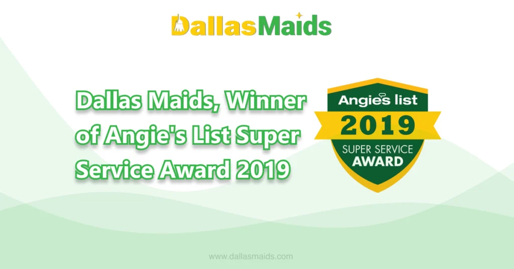 Dallas Maids - Dallas Maids, Winner of Angie's List Super Service Award 2019