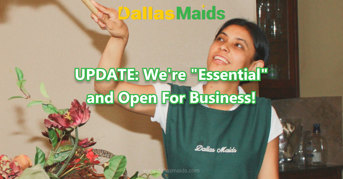 Dallas Maids - UPDATE_ We're _Essential_ and Open For Business!