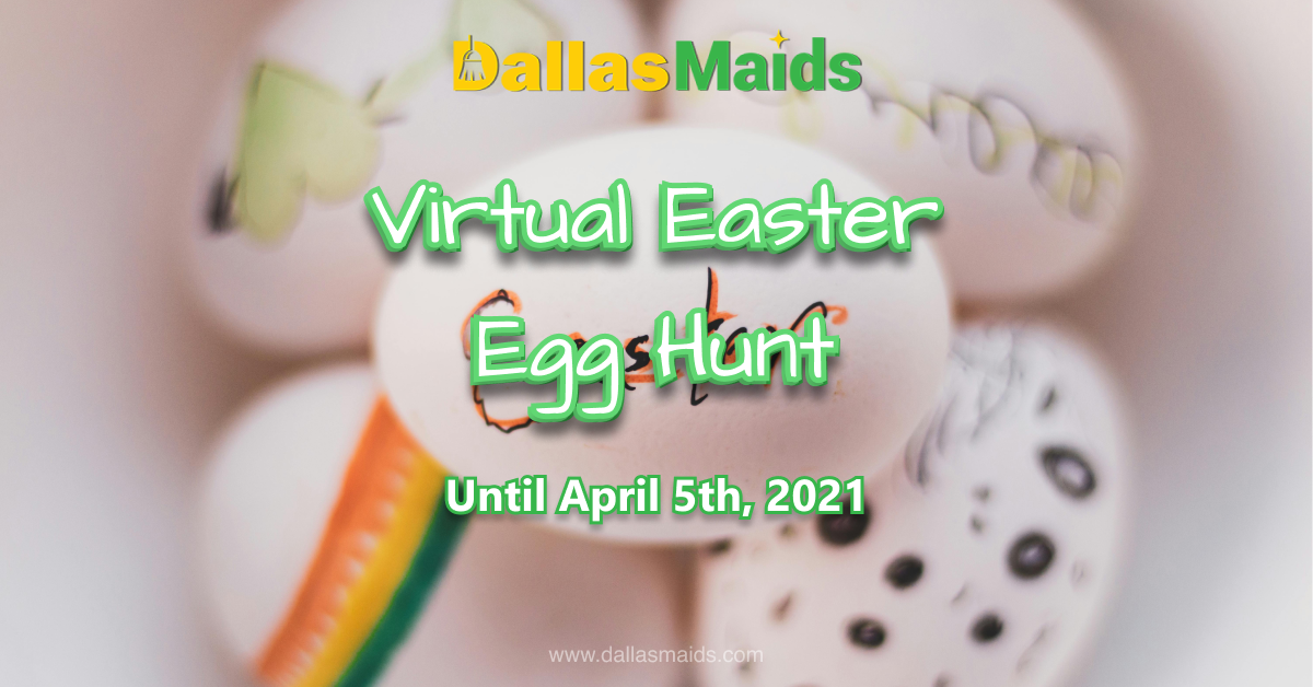 Dallas Maids - Virtual Easter Egg Hunt Until April 5th, 2021